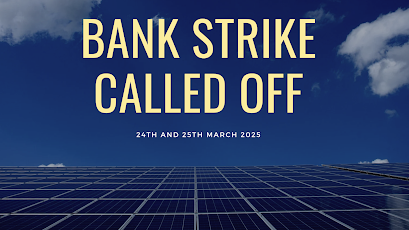UFBU Calls Off Nationwide Bank Strike  on 24th and 25th Mar 2025 After Assurances from Finance Ministry and IBA